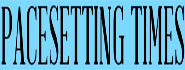 Pacesetting Times