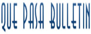 Que Pasa Bulletin