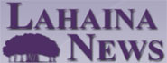 Lahaina News