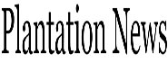 Plantation News