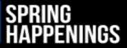 Spring Happenings