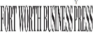 Fort Worth Business Press